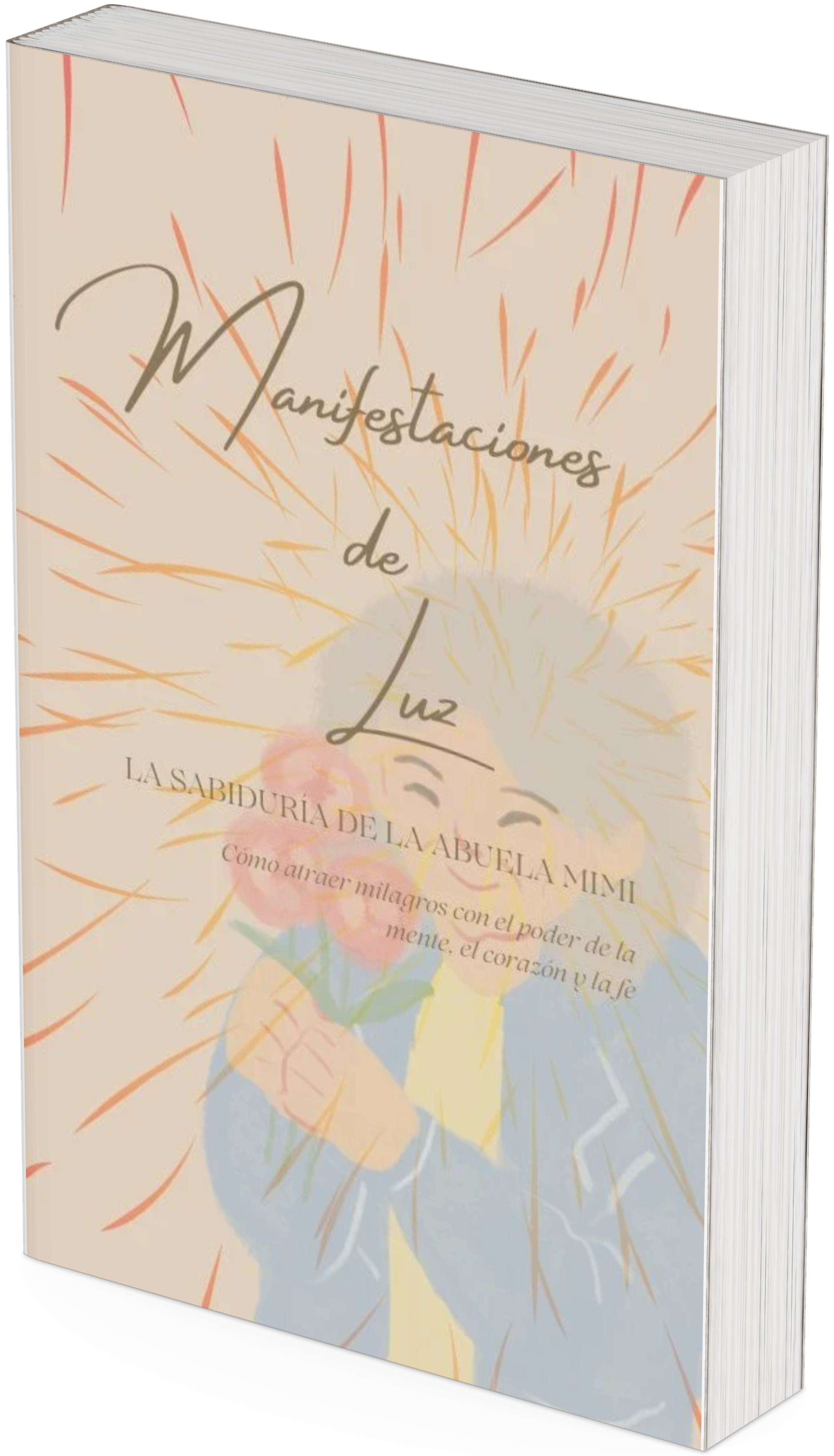 Manifestaciones de Luz de la Abuela Mimi